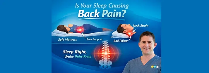 How a Soft Mattress or Poor Neck Support Can Lead to Back Pain in Delray Beach FL